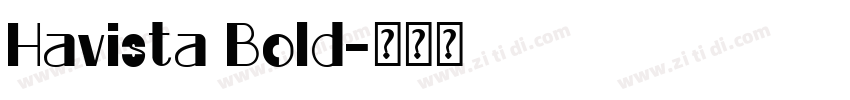 Havista Bold字体转换